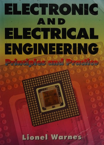 Electronic and Electrical Engineering: Principles and Practice
