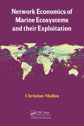 Network Economics of Marine Ecosystems and their Exploitation