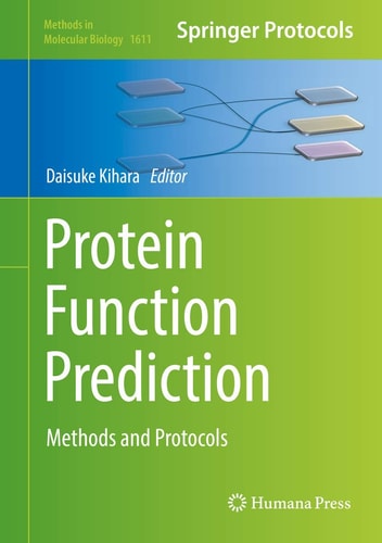 Protein Function Prediction: Methods and Protocols