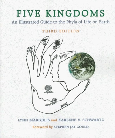 Five Kingdoms: An Illustrated Guide to the Phyla of Life on Earth