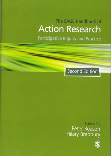 The SAGE Handbook of Action Research: Participative Inquiry and Practice