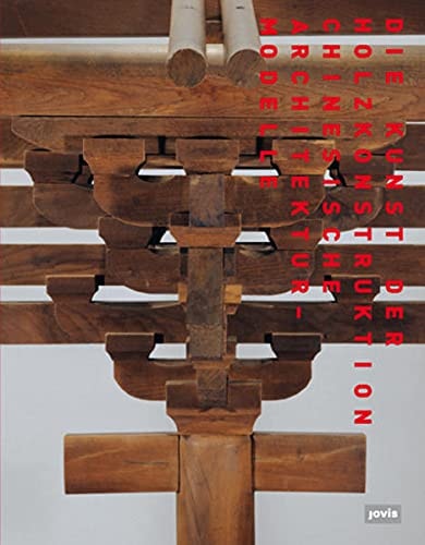 Kunst der Holzkonstruktion - chinesische Architekturmodelle