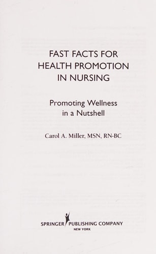 Fast Facts for Health Promotion in Nursing: Promoting Wellness in a Nutshell