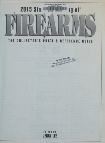 2015 Standard Catalog of Firearms: The Collector's Price & Reference Guide