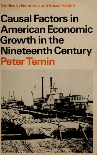Causal Factors in American Economic Growth in the Nineteenth Century