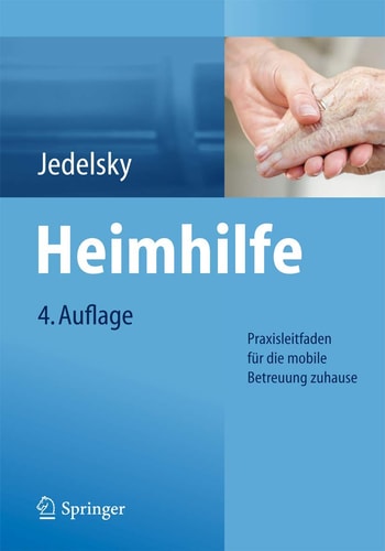 Heimhilfe: Praxisleitfaden für die mobile Betreuung zuhause