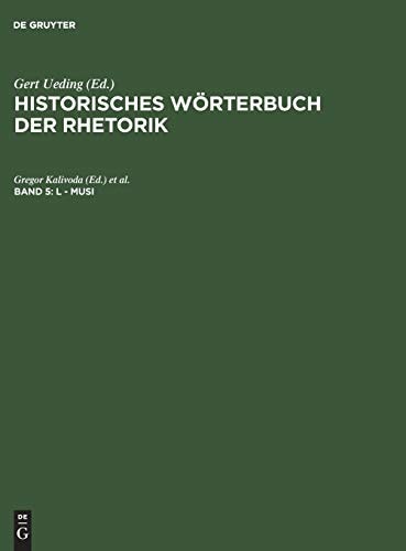 Historisches Wörterbuch der Rhetorik, Band 5: L-Musi