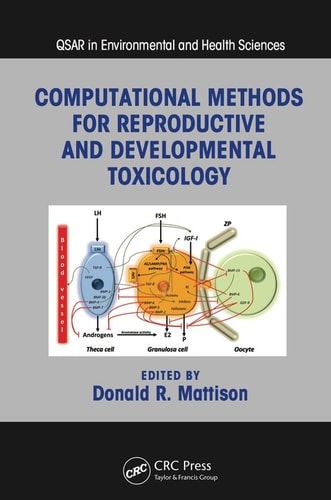 Computational methods for reproductive and developmental toxicology