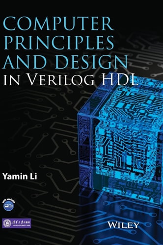 Computer Principles and Design in Verilog HDL
