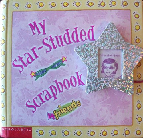 Cover of My Star-Studded Scrapbook 4 Friends