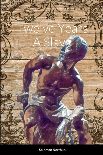 Twelve Years a Slave