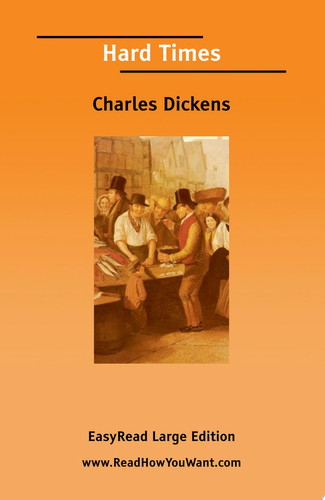 Hard Times (EasyRead Large Edition)
