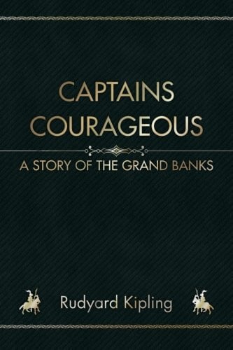 Captains Courageous A Story of the Grand Banks