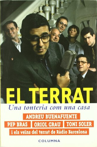 El Terrat Una Tontería Com una Casa - Andreu Buenafuente