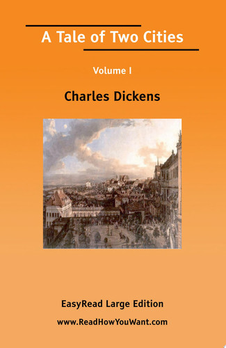 A Tale of Two Cities, Vol 1