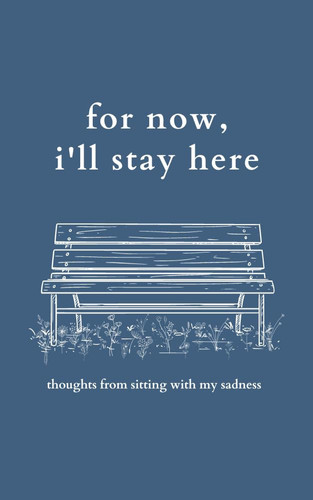 for now, i'll stay here