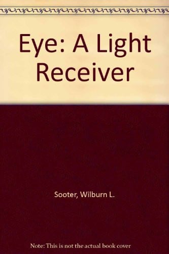 Cover of The eye, a light receiver