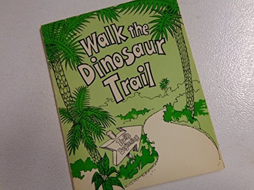 Cover of Walk the dinosaur trail