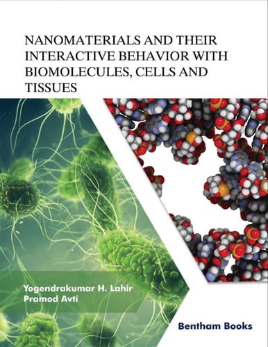 Nanomaterials and Their Interactive Behavior with Biomolecules, Cells, and Tissues