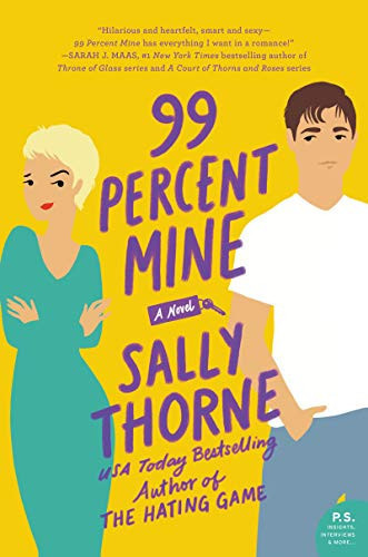 99 Percent Mine A Novel