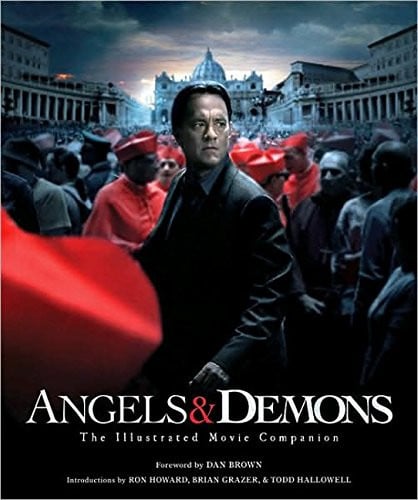 Angels & Demons: The Illustrated Movie Companion