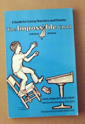 Cover of The impossible child in school--at home
