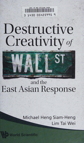Destructive Creativity of Wall St. and the East Asian Response