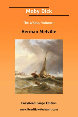 Moby Dick the Whale Volume I EasyRead la