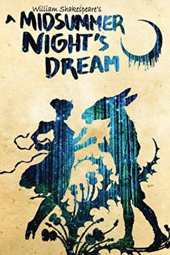 A Midsummer Night’s Dream