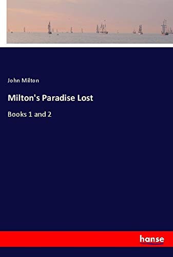 Milton's Paradise Lost Books 1 and 2