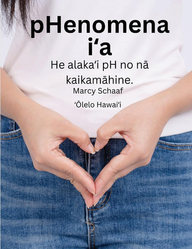 pHenomena iʻa (Hawaiian) pHishy pHenomenon - Marcy Schaaf