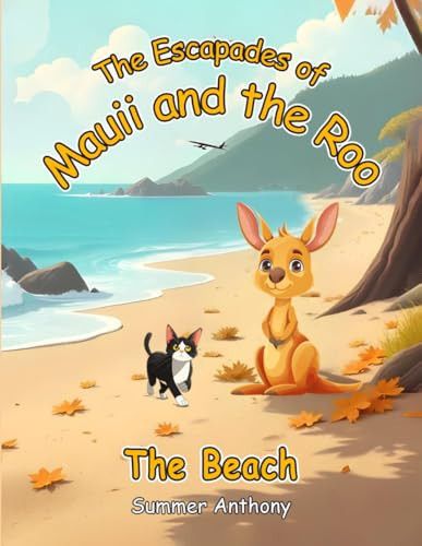 The Escapades of Mauii and the Roo: The Beach