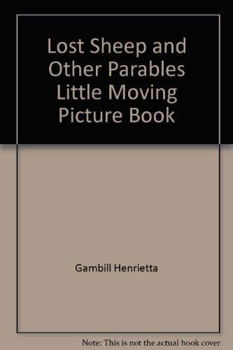 Cover of Lost Sheep and Other Parables Little Moving Picture Book