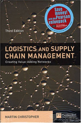 Valuepack:Logistics Management and Strategy:Computing Through The Supply Chain/Supply Chain Management:International Edition/Logistics & Supply Chain Management:Creating Value-adding Networks