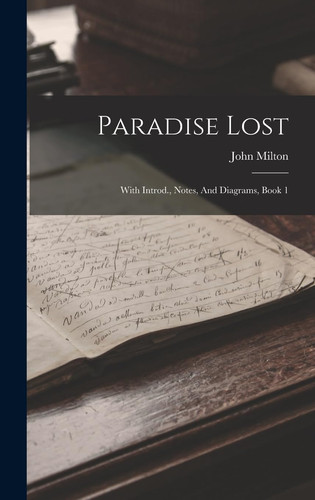Paradise Lost With Introd., Notes, And Diagrams, Book 1