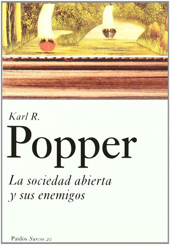 “La” sociedad abierta y sus enemigos con una adenda del autor