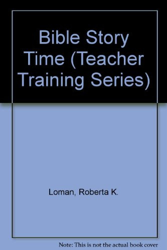 Cover of Bible Story Time (Teacher Training Series)