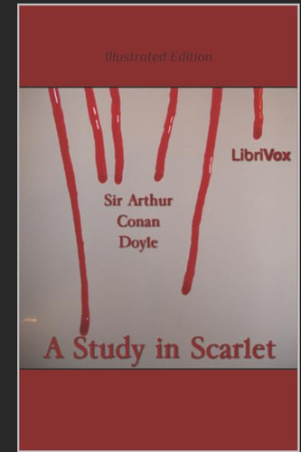 A Study in Scarlet - Illustrated Edition