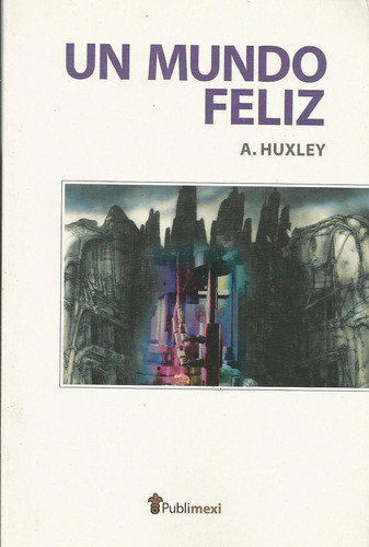 Un mundo feliz