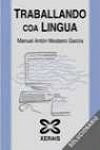 Traballando coa lingua Solucionario - Manuel Antón Mosteiro García