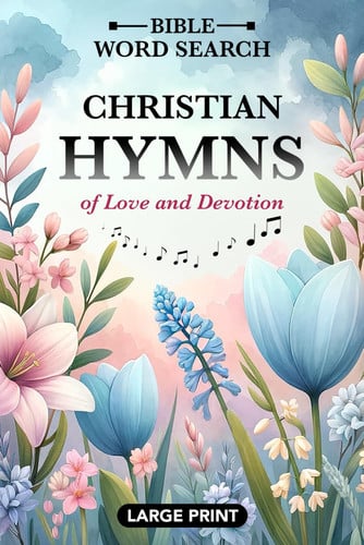 Bible Word Search - Large Print: Word Find Puzzles Featuring Favorite Christian Hymns - For Adults, Seniors, and Teens (Words of Wonder!)