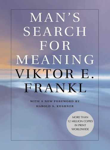 Man's Search for Meaning