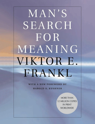 Man's Search for Meaning