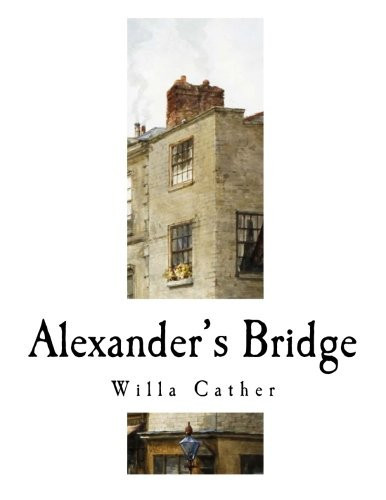 Alexander's Bridge Willa Cather