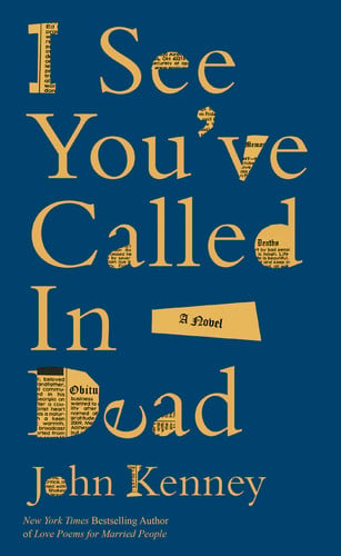 I See You've Called in Dead