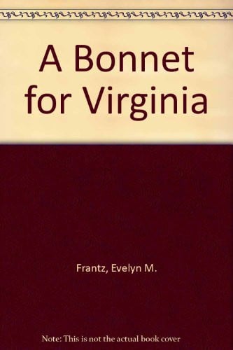 Cover of A bonnet for Virginia