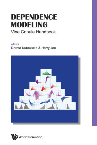 Dependence Modeling Vine Copula Handbook