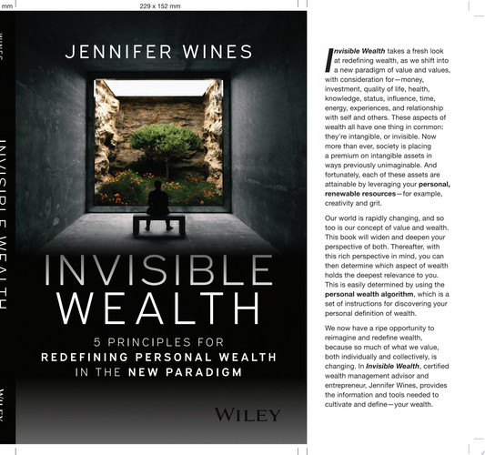Invisible Wealth 5 Principles for Redefining Personal Wealth in the New Paradigm - Book by Jennifer Wines