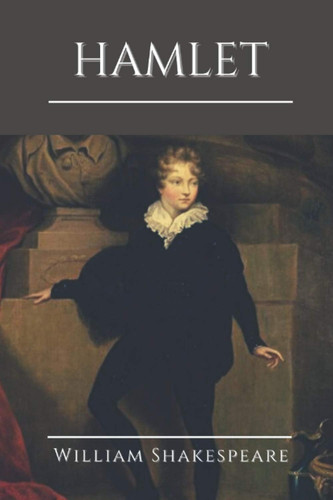 Hamlet Original Classics and Annotated