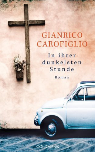 In ihrer dunkelsten Stunde: Ein Fall für Avvocato Guerrieri 4 - Roman